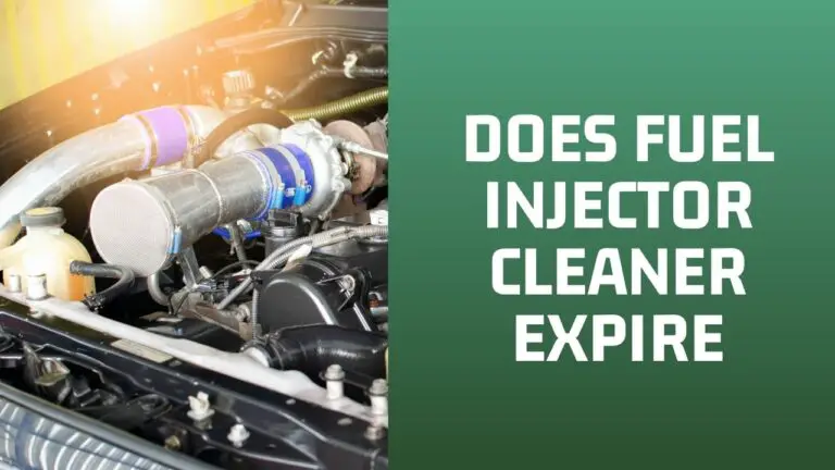 SHELF LIFE – Does Fuel Injector Cleaner Expire? LEARN MORE